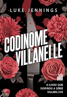 Codinome Villanelle Luke Jennings